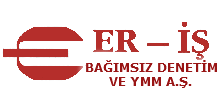 ERİŞ BAĞIMSIZ DENETİM VE YEMİNLİ MALİ MÜŞAVİRLİK ANONİM ŞİRKETİ